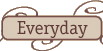 everyday gallery